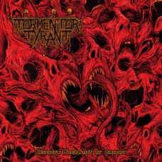 TORMENTOR TYRANT - Excessive Escalation Of Cruelty (2025) CD